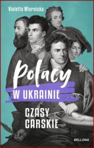 POLACY W UKRAINIE Czasy carskie