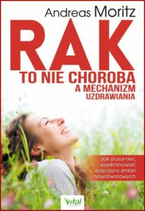 RAK TO NIE CHOROBA A MECHANIZM UZDRAWIANIA (Cancer Is Not a Disease - It's a Healing Mechanism)