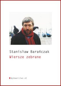 WIERSZE ZEBRANE Stanisław Barańczak