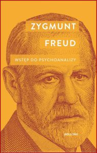 WSTĘP DO PSYCHOANALIZY (Introductory Lectures on Psycho-Analysis)