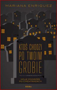 KTOŚ CHODZI PO TWOIM GROBIE