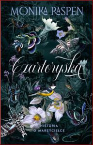 CZARTORYSKA Historia o marzycielce