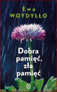 DOBRA PAMIĘĆ ZŁA PAMIĘĆ