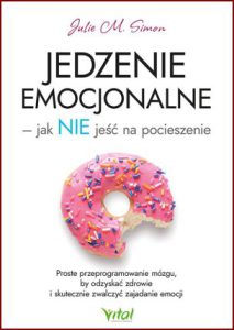 JEDZENIE EMOCJONALNE (The Emotional Eater's Repair Manual)