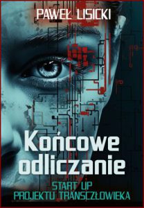 KOŃCOWE ODLICZANIE Start Up projektu transczłowieka