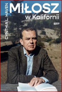 MIŁOSZ W KALIFORNII (Czeslaw Milosz A California Life)
