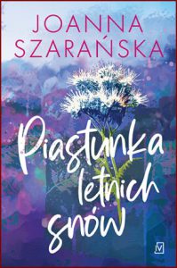 PIASTUNKA LETNICH SNÓW Leśne pejzaże vol 2