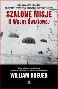 SZALONE MISJE II WOJNY ŚWIATOWEJ (Daring Missions of World War II)