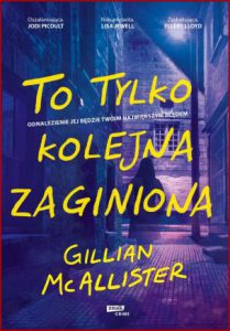 TO TYLKO KOLEJNA ZAGINIONA (Just Another Missing Person)