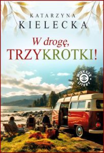 W DROGĘ TRZYKROTKI vol 2