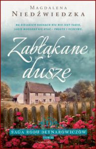 ZABŁĄKANE DUSZE Saga rodu Deynarowiczów vol 3