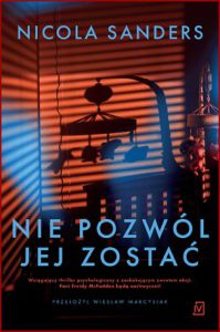 NIE POZWÓL JEJ ZOSTAĆ (Don't let her stay)