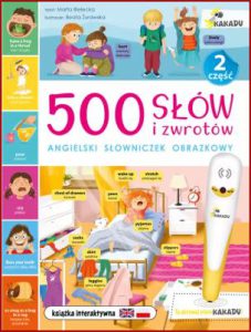 500 SŁÓW I ZWROTÓW Angielski słowniczek obrazkowy Część 2 - Bilingual edition
