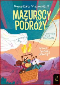 SEKRET BIAŁEJ DAMY Mazurscy w podróży