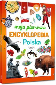 MOJA PIERWSZA ENCYKLOPEDIA Polska