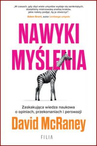 NAWYKI MYŚLENIA (How Minds Change)