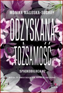 ODZYSKANA TOŻSAMOŚĆ Spadkobierca vol 2