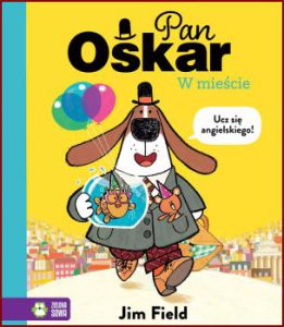 PAN OSKAR W MIEŚCIE  - Bilingual