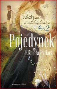 POJEDYNEK Intrygi i namiętności vol 2