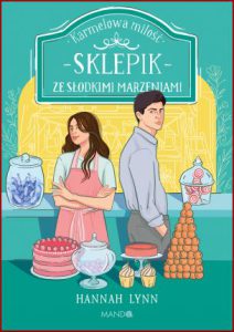 SKLEPIK ZE SŁODKIMI MARZENIAMI (The Sweet Shop of Second Chances)
