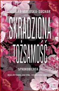 SKRADZIONA TOŻSAMOŚĆ Spadkobierca vol 1