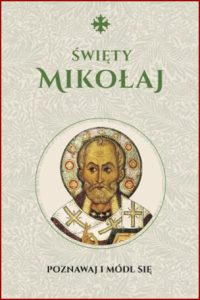 ŚWIĘTY MIKOŁAJ Poznawaj i módl się
