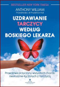 UZDRAWIANIE TARCZYCY WEDŁUG BOSKIEGO LEKARZA