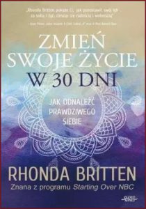 ZMIEŃ SWOJE ŻYCIE W 30 DNI (Change Your Life in 30 Days)