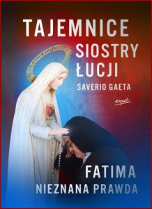 TAJEMNICE SIOSTRY ŁUCJI Fatima nieznana prawda