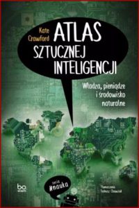 ATLAS SZTUCZNEJ INTELIGENCJI (Atlas of AI)