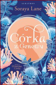 CÓRKA Z GENEWY Utracone córki vol 4 (The Sapphire Daughter)