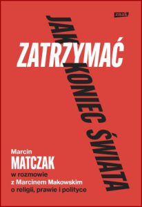 JAK ZATRZYMAĆ KONIEC ŚWIATA