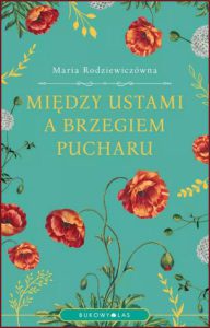 MIĘDZY USTAMI A BRZEGIEM PUCHARU