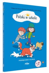 POLSKI W SZKOLE Podręcznik ucznia 7-10 lat