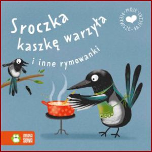 SROCZKA KASZKĘ WARZYŁA I INNE RYMOWANKI