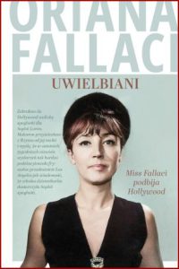 UWIELBIANI Miss Fallaci podbija Hollywood