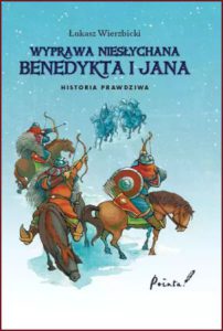 WYPRAWA NIESŁYCHANA BENEDYKTA I JANA