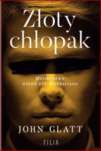 ZŁOTY CHŁOPAK (Golden Boy: A Murder Among the Manhattan Elite)
