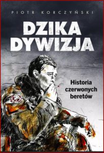 DZIKA DYWIZJA historia Czerwonych Beretów