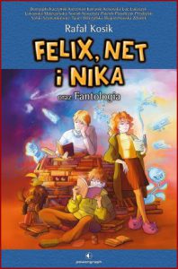 FELIX NET I NIKA oraz Fantologia
