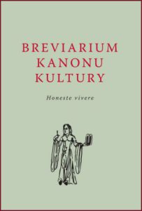 BREVIARIUM KANONU KULTURY Honeste vivere Dobro