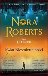 KWIAT NIEŚMIERTELNOŚCI (Immortal in Death)