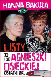 OSTATNI BAL Listy od i od Agnieszki Osieckiej