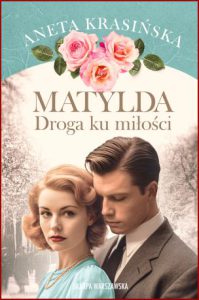 DROGA KU MIŁOŚCI Matylda vol 3