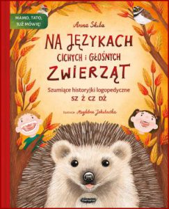 NA JĘZYKACH CICHYCH I GŁOŚNYCH ZWIERZĄT