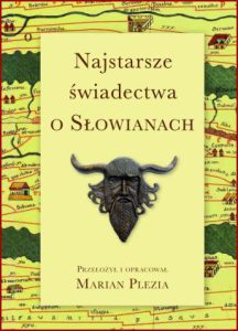 NAJSTARSZE ŚWIADECTWA O SŁOWIANACH