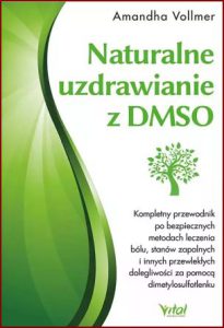 NATURALNE UZDRAWIANIE Z DOSO (Healing with DMSO)