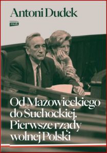 OD MAZOWIECKIEGO DO SUCHOCKIEJ Pierwsze rządy wolnej Polski