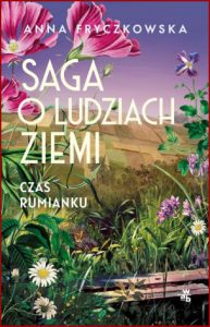 CZAS RUMIANKU Saga o ludziach ziemi vol 2