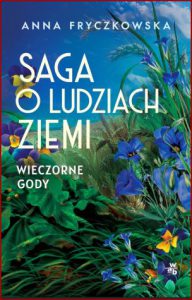WIECZORNE GODY Saga o ludziach ziemi vol 3